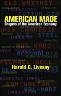 American Made: People Who Shaped the American Economy