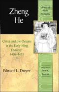Zheng He: China and the Oceans in the Early Ming, 1405-1433
