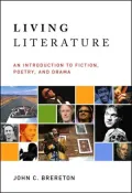 Living Literature: An Introduction to Fiction, Poetry, Drama