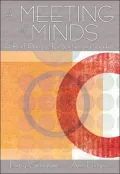A Meeting of the Minds : A Brief Rhetoric for Writers and Readers