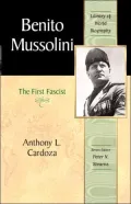 Benito Mussolini: The First Fascist