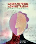 American Public Administration: Public Service for the 21st Century