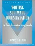 Writing Software Documentation: A Task-Oriented Approach (Part of the Allyn & Bacon Series in Technical Communication)