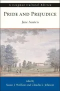 Pride and Prejudice: A Longman Cultural Edition
