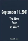 September 11, 2001: The New Face of War?