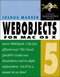 WebObjects 5 or Mac OS X : Visual QuickPro Guide