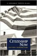Citizenship Now (A Longman Topics Reader)