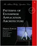 Patterns of Enterprise Application Architecture