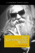 The Counterculture Reader: A Longman Topics Reader