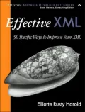 Effective XML: 50 Specific Ways to Improve Your XML (Effective Software Development Series)