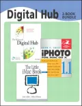 Digital Hub Holiday Bundle: The Macintosh Digital Hub, iPhoto 1.1 for Mac OS X: Visual QuickStart Guide, and The Little iMac Book, Third Edition