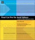 Final Cut Pro for Avid Editors: A Guide for Editors Making the Switch