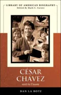 Cesar Chavez and La Causa (Longman American Biography Series)