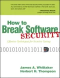 How to Break Software Security: Effective Techniques for Security Testing