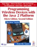 Programming Wireless Devices with the Java 2 Platform, Micro Edition