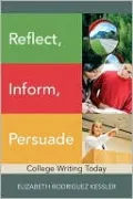 Reflect, Inform, Persuade: College Writing Today
