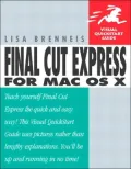 Final Cut Express for Mac OS X : Visual QuickStart Guide