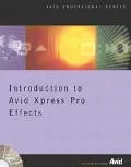 Introduction to Avid Xpress Pro Effects
