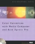 Color Correction With Media Composer and Avid Xpress Pro