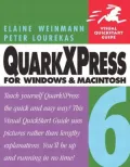 QuarkXPress 6 for Windows and Macintosh: Visual QuickStart Guide