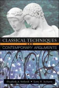 Classical Techniques and Contemporary Arguments