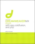 Dreamweaver MX 2004 with ASP, PHP, and ColdFusion: Training from the Source (Training from the Source Series)