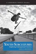 Youth Subcultures: Exploring Underground America