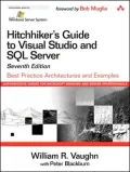 Hitchhiker's Guide to Visual Studio and SQL Server: Best Practice Architectures and Examples