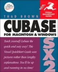 Cubase SX 2 for Macintosh and Windows : Visual QuickStart Guide