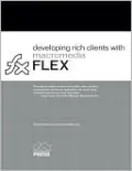 Developing Rich Clients with Macromedia Flex