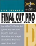 Final Cut Pro HD for Mac OS X : Visual QuickPro Guide