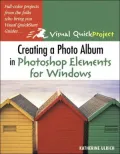 Creating A Photo Album In Photoshop Elements For Windows: Visual QuickProject Guide
