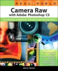 Real World Camera Raw with Adobe Photoshop CS