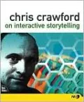 Chris Crawford On Interactive Storytelling