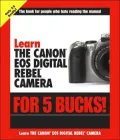 Learn the Canon EOS Digital Rebel Camera for 5 Bucks