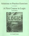 A Solutions to Practice Exercises, Gold Edition for First Course in Logic, Gold Edition