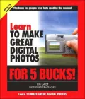 Learn to Make Great Digital Photos for 5 Bucks