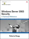 Windows Server 2003 Security: A Technical Reference