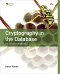 Cryptography in the Database: The Last Line of Defense