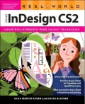 Real World Adobe InDesign CS2: Industrial-Strength Page-Layout Techniques