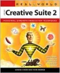 Real World Adobe Creative Suite 2: Industrial-Strength Production Techniques