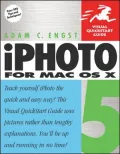 iPhoto 5 for Mac OS X: Visual QuickStart Guide