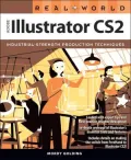 Real World Adobe Illustrator CS2: Industrial-Strength Production Techiques