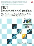 .NET Internationalization: The Developer's Guide to Building Global Windows and Web Applications