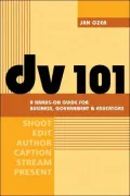 DV 101 A Hands-On Guide For Business, Government & Educators