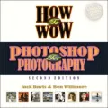 How to Wow: Photoshop for Photography