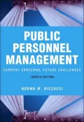 Public Personnel Management: Current Concerns, Future Challenges