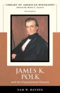James Polk and The Expansionist Impulse