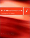 Macromedia Flash Professional 8: Training from the Source (with CD-ROM)
