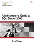 Administrator's Guide to SQL Server 2005